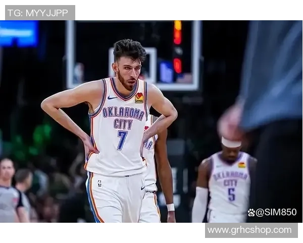 霍姆格伦复出首战表现惊艳七次盖帽助力雷霆重建圆满完成